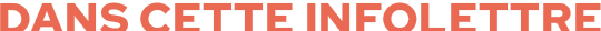Dans cette infolettre