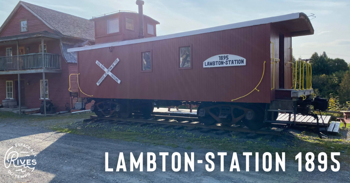 Lambton-Station 1895: Le wagon de train Lambton-Station 1895 rappelle le rôle essentiel qu’a joué le chemin de fer dans la naissance de la municipalité.