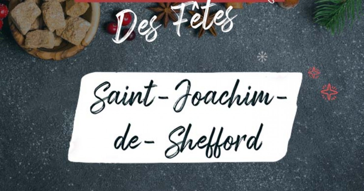 Les rendezvous agroalimentaires des Fêtes SaintJoachimdeShefford
