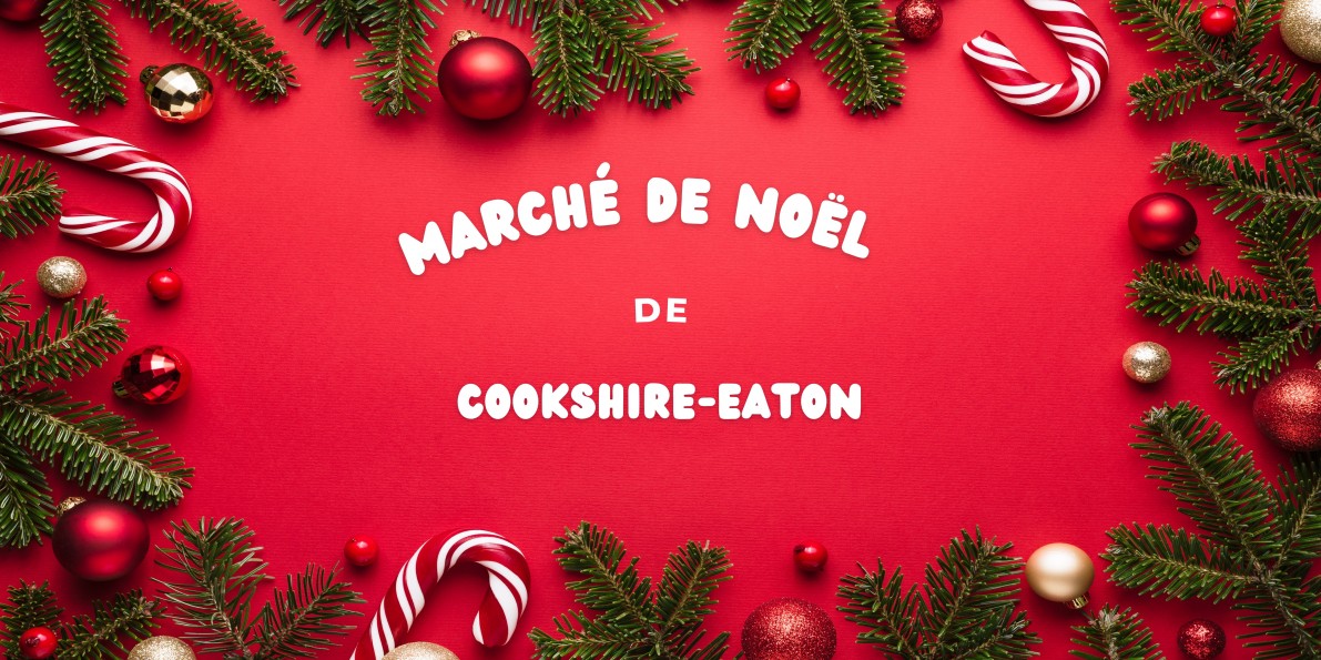 Marché de Noel de Cookshire-Eaton:
